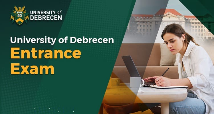 Top Tips for Success in the University of Debrecen Entrance Exam